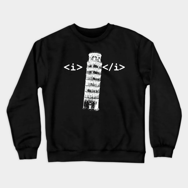 Funny HTML Italic Coding Crewneck Sweatshirt by bullshirter